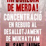 Concentració contra el desallotjament de la Llotja Mukhayyam, avui dimarts 3 de maig, Pl. Sant Jaume 20:00h
