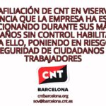 VISERVEIS: CNT DENUNCIA QUE LA EMPRESA HA ESTADO FUNCIONANDO DURANTE MÁS DE 10 AÑOS PONIENDO EN RIESGO LA SEGURIDAD DE  TRABAJADORES Y CIUDADANOS