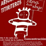 Nova concentració per la llibertat dels titellaires: dijous 5 de maig, 12:00h Ciutat de la (in)Justicia