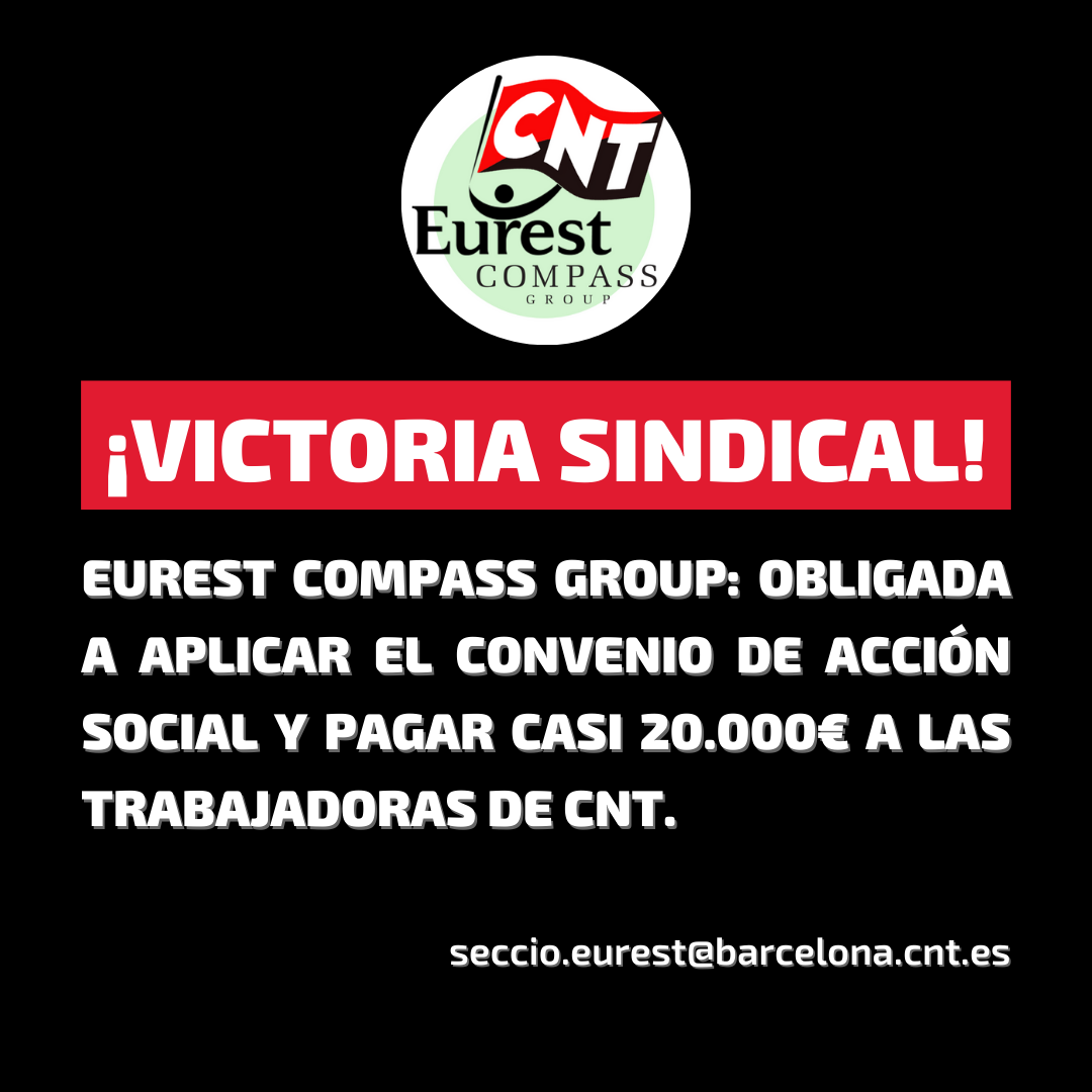 VICTORIA SINDICAL | EUREST COMPASS GROUP: OBLIGADA A APLICAR EL CONVENIO DE ACCIÓN SOCIAL Y ABONAR CASI 20.000€ A LAS TRABAJADORAS DE CNT EN LOS COMEDORES SOCIALES DEL AYUNTAMIENTO DE BARCELONA